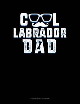 Paperback Cool Labrador Dad: Genkouyoushi Notebook Book