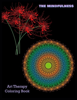 THE MINDFULNESS Art Therapy Coloring Book: Stress Relieving Coloring Pages, Coloring Book for Relaxation