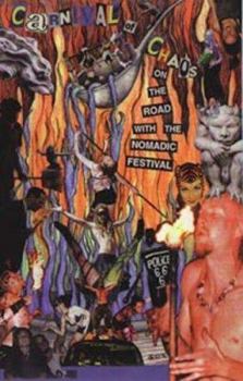 Paperback Carnival of Chaos: On the Road with the Nomadic Festival Book