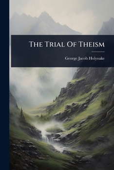 Paperback The Trial Of Theism Book