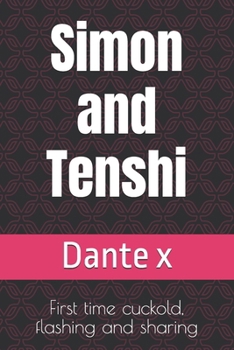 Paperback Simon and Tenshi: First time cuckold, flashing and sharing Book