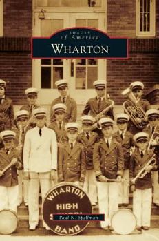 Wharton - Book  of the Images of America: Texas
