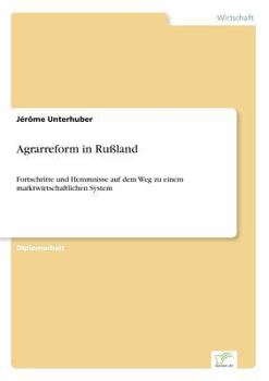 Paperback Agrarreform in Ru?land: Fortschritte und Hemmnisse auf dem Weg zu einem marktwirtschaftlichen System [German] Book