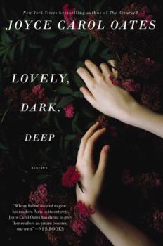 Paperback Lovely, Dark, Deep: Stories Book