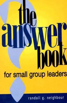 Paperback The Answer Book for Small Group Leaders Book