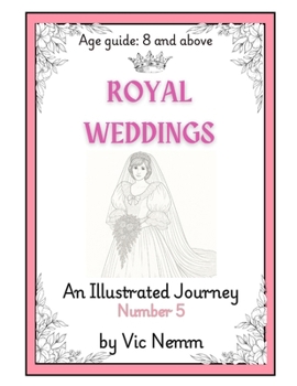 Paperback Royal Weddings (An Illustrated History): Vic Nemm Book