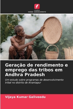 Paperback Geração de rendimento e emprego das tribos em Andhra Pradesh [Portuguese] Book