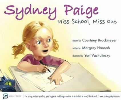 Hardcover Sydney Paige: Miss School, Miss Out Book