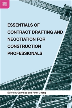 Hardcover Essentials of Contract Drafting and Negotiation for Construction Professionals Book
