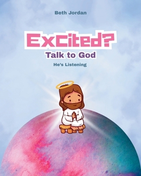 Paperback Excited? Talk to God: He's Listening Book