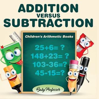 Paperback Addition Versus Subtraction Children's Arithmetic Books Book