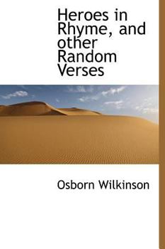 Hardcover Heroes in Rhyme, and Other Random Verses Book
