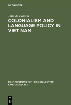 Hardcover Colonialism and Language Policy in Viet Nam Book