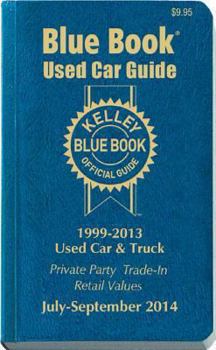 Paperback Kelley Blue Book Used Car Guide: 1999-2013 Models Book