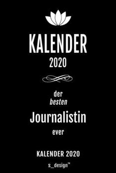 Kalender 2020 für Journalisten / Journalist / Journalistin: Wochenplaner / Tagebuch / Journal für das ganze Jahr: Platz für Notizen, Planung / ... , Erinnerungen und Sprüche (German Edition)