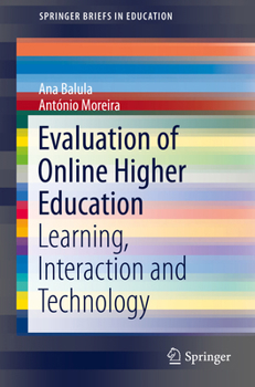 Paperback Evaluation of Online Higher Education: Learning, Interaction and Technology Book