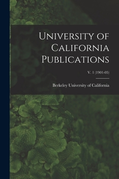 Paperback University of California Publications; v. 1 (1901-05) Book