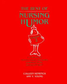 Hardcover The Best of Nursing Humor, Volume 2: Volume 2 Book