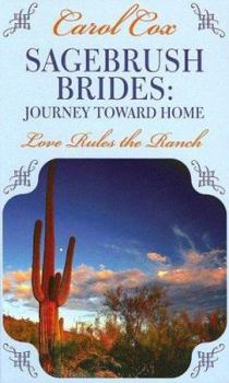 Journey Toward Home - Book #1 of the Sagebrush Brides