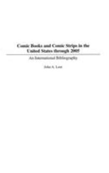Hardcover Comic Books and Comic Strips in the United States Through 2005: An International Bibliography Book