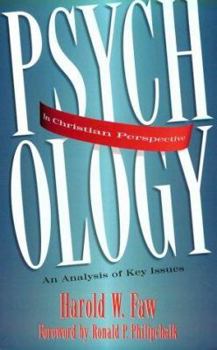 Paperback Psychology in Christian Perspective: An Analysis of Key Issues Book