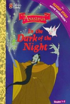 Paperback In the Dark of the Night (Anastasia) (An Easiest Start Movie Storybook, Grades 1-3) Book