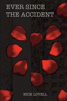 Paperback Ever Since The Accident Book