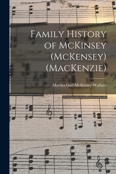 Paperback Family History of McKinsey (McKensey) (MacKenzie) Book