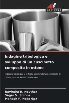 Paperback Indagine tribologica e sviluppo di un cuscinetto composito in ottone [Italian] Book