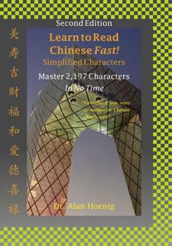 Paperback Learn to Read Chinese Fast! Simplified Characters: Master 2,197 Characters in No Time Book