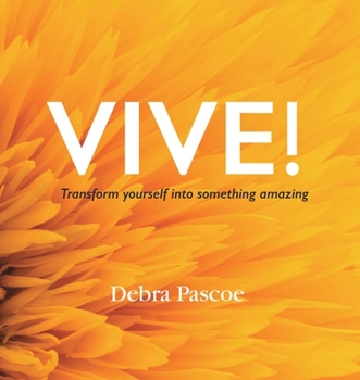 Paperback VIVE! Transform yourself into something amazing: When tragedy hits, what's your response? History teaches us that adversity breeds strength. This is f Book