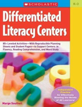 Paperback Differentiated Literacy Centers: 85+ Leveled Activities--With Reproducible Planning Sheets and Student Pages--To Support Centers in Fluency, Reading C Book