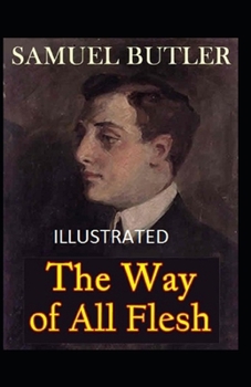 Paperback The Way of All Flesh Illustrated Book