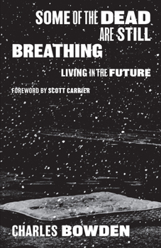 Paperback Some of the Dead Are Still Breathing: Living in the Future Book