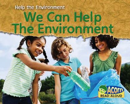 Hardcover We Can Help the Environment Book