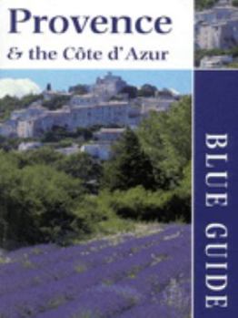 Paperback Provence and the Cote D'Azur (Blue Guides) Book