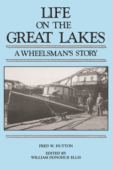 Paperback Life on the Great Lakes: A Wheelsman's Story Book