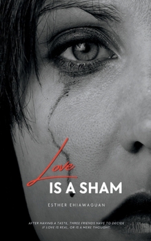 Paperback Love is a Sham: A Story of Hurt and Healing Book