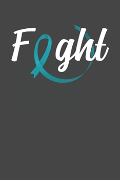 Paperback Fight: Ovarian Cancer Awareness gift for cancer patience in the hopital Chemo Cancer Fighter Warrior Book