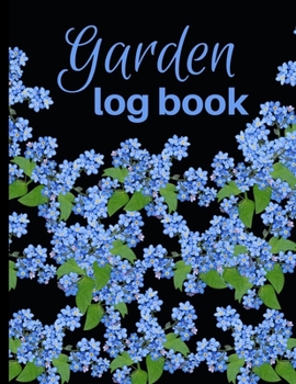 Paperback Garden Log Book: Black Colour With Blue Flowers Garden Planting Journal, Gardener Logbook To Record, Track Plants and Projects Book