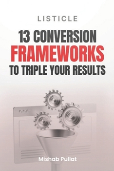 Paperback 13 Conversion Frameworks: To Triple Your Results Book