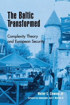 Paperback The Baltic Transformed: Complexity Theory and European Security Book