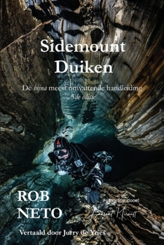 Paperback Sidemount Duiken De bijna meest omvattende handleiding 3de editie [Dutch] Book