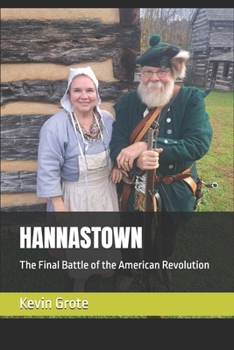 Paperback Hannastown: The Final Battle of the American Revolution Book
