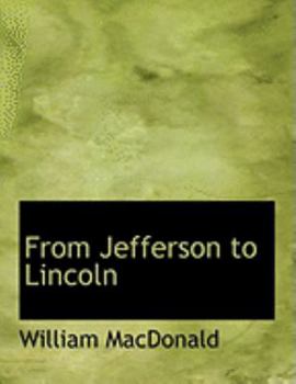 Paperback From Jefferson to Lincoln [Large Print] Book