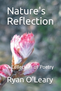 Paperback Nature's Reflection: A Collection of Poetry Book