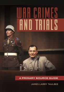 Hardcover War Crimes and Trials: A Primary Source Guide Book