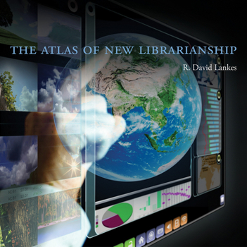 Hardcover The Atlas of New Librarianship Book