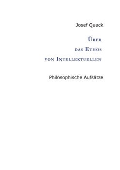 Paperback Über das Ethos von Intellektuellen: Philosophische Aufsätze [German] Book