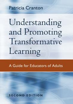 Hardcover Understanding and Promoting Transformative Learning: A Guide for Educators of Adults Book